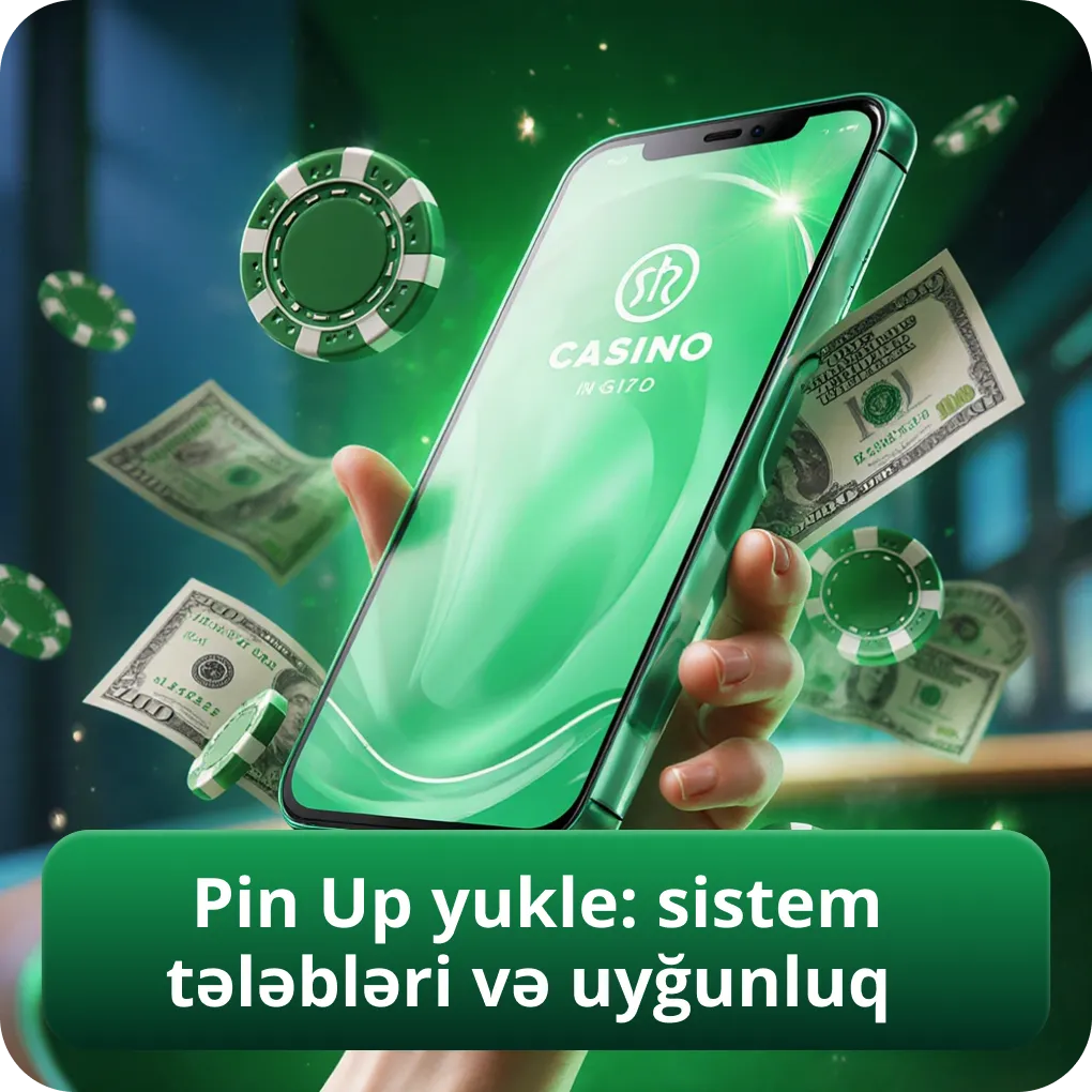 Pin Up yüklə: sistem tələbləri və cihaz uyğunluğu