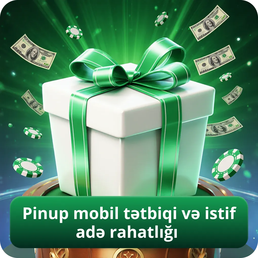 Pinup mobil tətbiqi və istifadəçi təcrübəsi rahatlığı