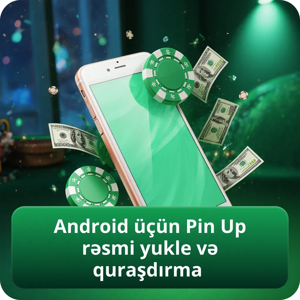 Android üçün Pin Up rəsmi tətbiqi yükləmə və quraşdırma